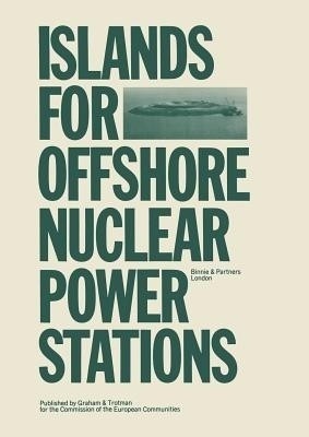 Islands for Offshore Nuclear Power Stations(English, Paperback, unknown)