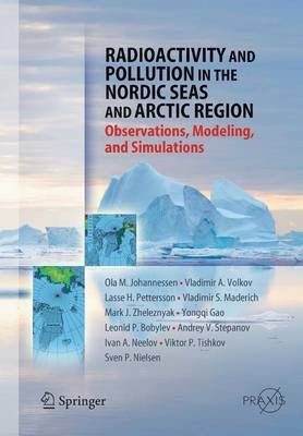 Radioactivity and Pollution in the Nordic Seas and Arctic(English, Paperback, Johannessen Olaf M.)