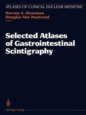 Selected Atlases of Gastrointestinal Scintigraphy(English, Paperback, unknown)