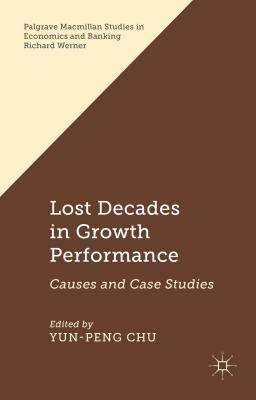 Lost Decades in Growth Performance(English, Hardcover, unknown)