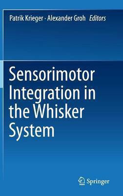 Sensorimotor Integration in the Whisker System(English, Hardcover, unknown)