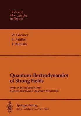 Quantum Electrodynamics of Strong Fields(English, Paperback, Greiner Walter)