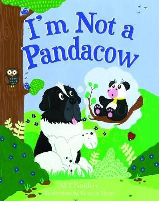 I'm Not a Pandacow(English, Paperback, Sanders M. T.)