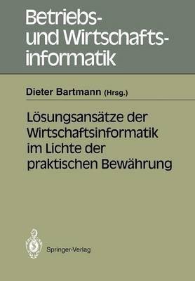 Loesungsansaetze der Wirtschaftsinformatik im Lichte der praktischen Bewaehrung(German, Paperback, unknown)