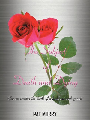 The Subject of Death and Dying(English, Paperback, Murry Pat)