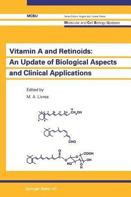 Vitamin A and Retinoids: An Update of Biological Aspects and Clinical Applications(English, Paperback, unknown)
