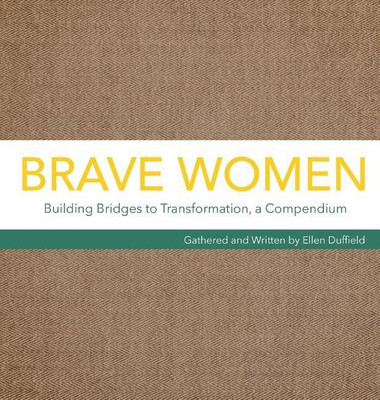 Brave Women(English, Hardcover, Duffield Ellen)
