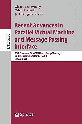 Recent Advances in Parallel Virtual Machine and Message Passing Interface(English, Paperback, unknown)