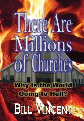 There Are Millions of Churches(English, Hardcover, Vincent Bill)
