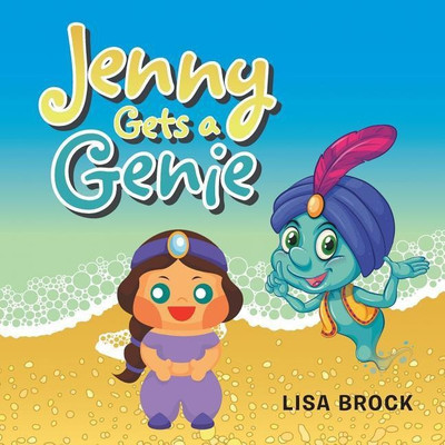 Jenny Gets a Genie(English, Paperback, Brock Lisa)