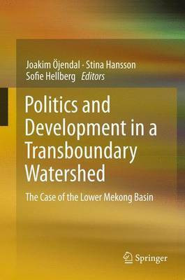Politics and Development in a Transboundary Watershed(English, Paperback, unknown)