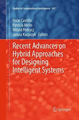 Recent Advances on Hybrid Approaches for Designing Intelligent Systems(English, Paperback, unknown)