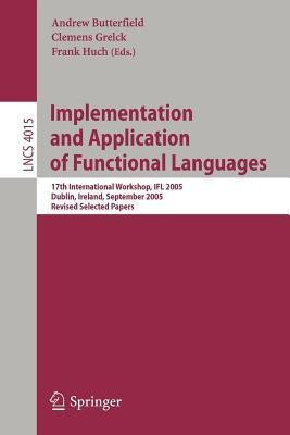Implementation and Application of Functional Languages(English, Paperback, unknown)