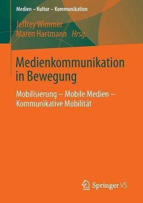 Medienkommunikation in Bewegung(German, Paperback, unknown)