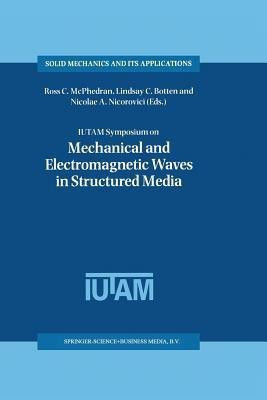 IUTAM Symposium on Mechanical and Electromagnetic Waves in Structured Media(English, Paperback, unknown)