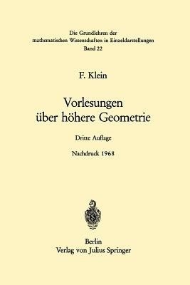 Vorlesungen ueber Hoehere Geometrie(German, Paperback, Klein Felix)