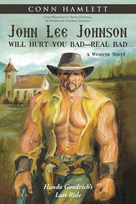 John Lee Johnson Will Hurt You Bad-Real Bad Undo(English, Paperback, Hamlett Conn)