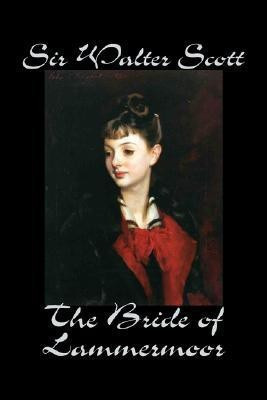 The Bride of Lammermoor(English, Paperback, Scott Walter Sir)