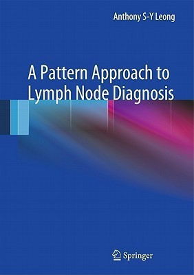 A Pattern Approach to Lymph Node Diagnosis(English, Hardcover, Leong Anthony S-Y)