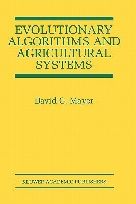 Evolutionary Algorithms and Agricultural Systems(English, Hardcover, Mayer David G.)