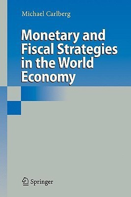 Monetary and Fiscal Strategies in the World Economy(English, Hardcover, Carlberg Michael)