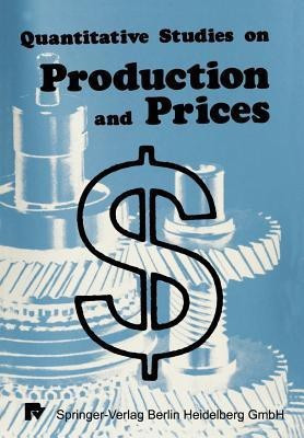 Quantitative Studies on Production and Prices(German, Paperback, unknown)