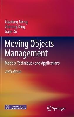 Moving Objects Management(English, Hardcover, Meng Xiaofeng)