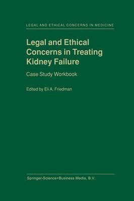 Legal and Ethical Concerns in Treating Kidney Failure(English, Paperback, unknown)