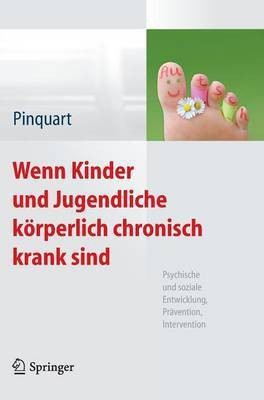 Wenn Kinder und Jugendliche koerperlich chronisch krank sind(German, Hardcover, unknown)