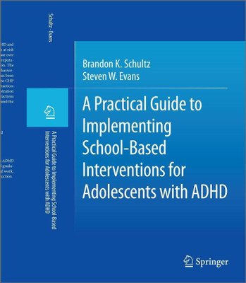A Practical Guide to Implementing School-Based Interventions for Adolescents with ADHD(English, Hardcover, Schultz Brandon K.)