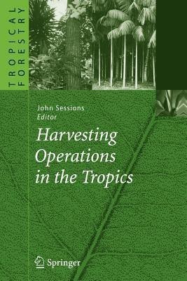 Harvesting Operations in the Tropics(English, Paperback, unknown)