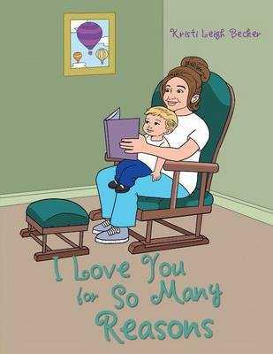 I Love You for So Many Reasons(English, Paperback, Becker Kristi Leigh)