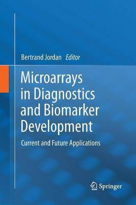 Microarrays in Diagnostics and Biomarker Development(English, Paperback, unknown)
