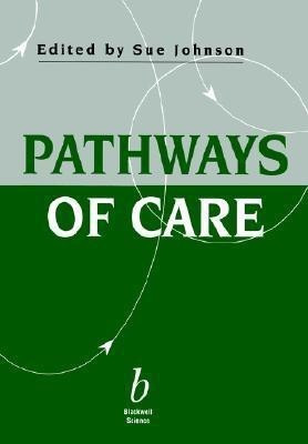 Pathways of Care(English, Paperback, Johnson S.)
