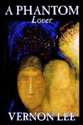 A Phantom Lover(English, Paperback, Lee Vernon)