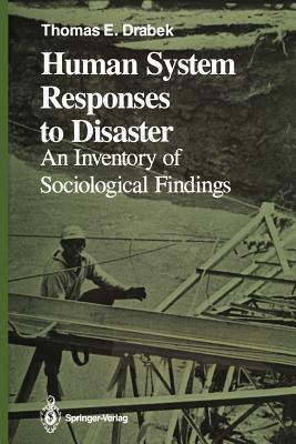 Human System Responses to Disaster(English, Paperback, Drabek Thomas E.)