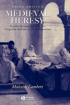 Medieval Heresy(English, Paperback, Lambert Malcolm)