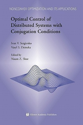 Optimal Control of Distributed Systems with Conjugation Conditions(English, Paperback, Sergienko Ivan V.)