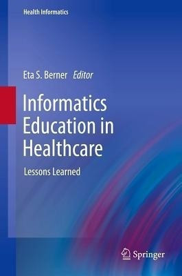 Informatics Education in Healthcare(English, Hardcover, unknown)