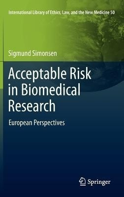 Acceptable Risk in Biomedical Research(English, Hardcover, Simonsen Sigmund)