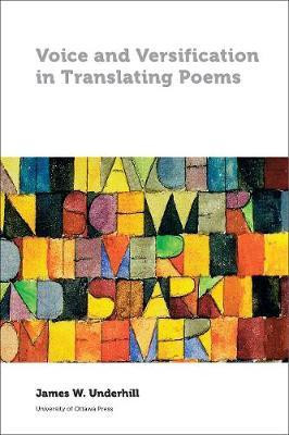 Voice and Versification in Translating Poems(English, Paperback, Underhill James W.)