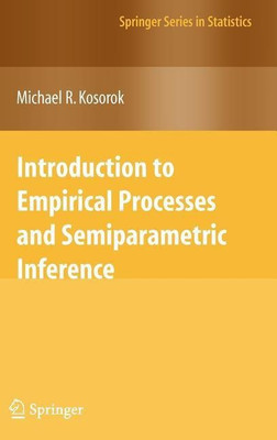 Introduction to Empirical Processes and Semiparametric Inference(English, Hardcover, Kosorok Michael R.)