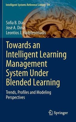 Towards an Intelligent Learning Management System Under Blended Learning(English, Hardcover, Dias Sofia B.)