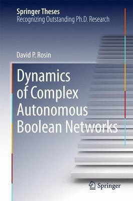 Dynamics of Complex Autonomous Boolean Networks(English, Hardcover, Rosin David P.)