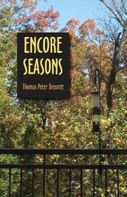 Encore Seasons(English, Paperback, Bennett Thomas Peter)