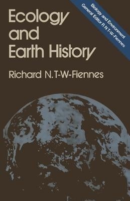 Ecology and Earth History(English, Paperback, Twisleton-Wykeham-Fiennes Richard Nathaniel)