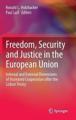 Freedom, Security and Justice in the European Union(English, Hardcover, unknown)