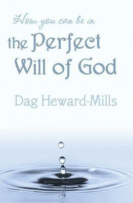 How You Can be in the Perfect Will of God(English, Paperback, Heward-Mills Dag)
