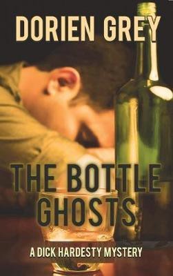 The Bottle Ghosts(English, Hardcover, Grey Dorien)