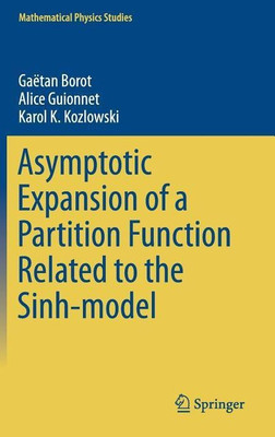Asymptotic Expansion of a Partition Function Related to the Sinh-model(English, Hardcover, Borot Gaetan)